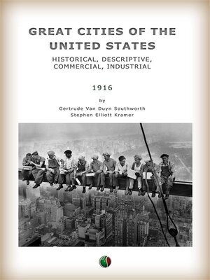 cover image of Great Cities of the United States--Historical, Descriptive, Commercial, Industrial